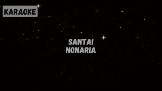 NonaRia  Santai Karaoke [upl. by Aldrich]