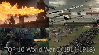 Top 10 EPIC World War I 19141918 massive battles movie scenes WW1 [upl. by Mauretta]