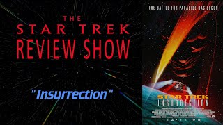 Insurrection  Star Trek Review Show [upl. by Medina]