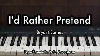 Id Rather Pretend  Bryant Barnes  Piano Karaoke by Andre Panggabean [upl. by Kinnon88]