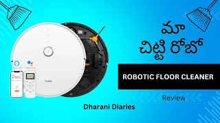 మా చిట్టి రోబో Review 🤖  Haier Robotic Floor cleaner Review in Telugu  Dharani Dairies [upl. by Paderna]