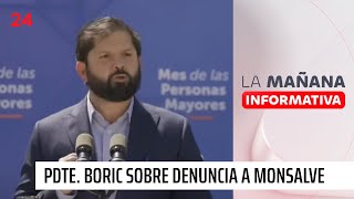 Gabriel Boric y caso Manuel Monsalve quotNunca hubo ánimo de tapar algo tan gravequot [upl. by Bryn677]