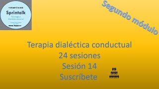 3ª Edición Terapia Dialéctica Conductual Regulación emocional Sesión 14 [upl. by Joanne342]