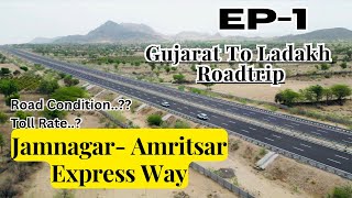 Jamnagar  Amritsar Express way  GUJARAT TO LADAKH ROAD 🛣️ TRIP  by CAR  Ladakh update June [upl. by Massimo58]