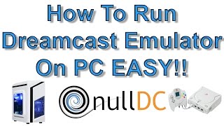 How To Run Dreamcast Emulator On PC VERY EASY How To NullDC [upl. by Nady]