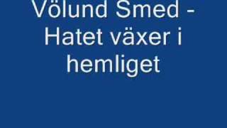 Völund smed  Hatet växer i hemlighet [upl. by Olrac930]