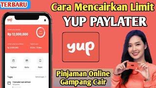 BERHASIL  Cara Pinjam Uang Di Aplikasi Yup  Cara Mencairkan Limit Yup Paylater [upl. by Pickar]