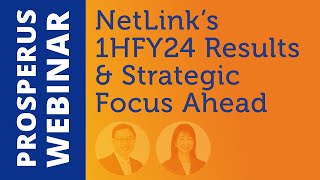 NetLink’s 1HFY24 Results amp Strategic Focus Ahead [upl. by Adrell]