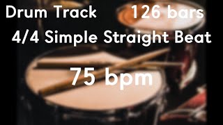 75 bpm 44 Simple Straight Beat Drum Track [upl. by Raseda]