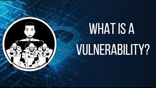 What is a Vulnerability [upl. by Beauvais]