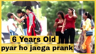 6 years old kid picking up girlspyar ho jaega prank  prank in india  by jaipur tv [upl. by Aken]