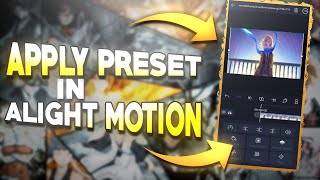 How to apply preset in Alight motion [upl. by Einner396]