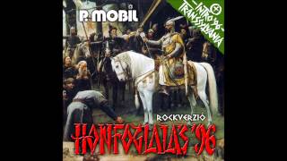 PMobil  Honfoglalás  Rockverzió full album 1996 [upl. by Meagher]