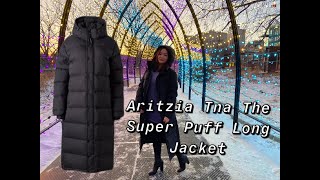 Aritzia Tna The Super Puff Long Jacket Review [upl. by Hecht]