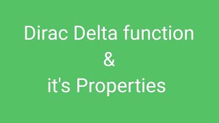 Dirac Delta function amp its Properties [upl. by Onek]