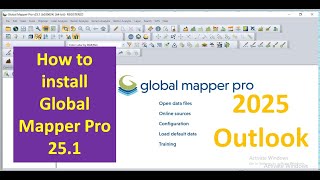 How To Install Global Mapper Pro Version 251 [upl. by Myers183]