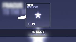 Fracus  To The Stars [upl. by Gaile]