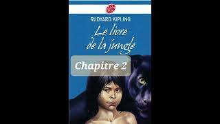 2  Le livre de la Jungle  livre audio  texte original de Kipling [upl. by Astraea]