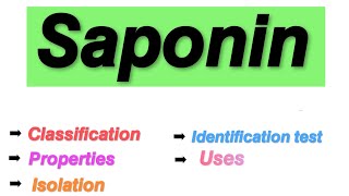 Saponin  Saponin glycosides  Classification properties Isolation Identification test uses [upl. by Notsniw]