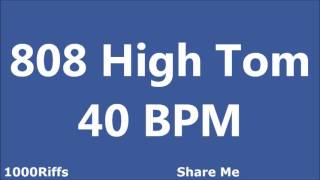 808 High Tom Metronome  40 BPM  Beats Per Minute [upl. by Cordelia]