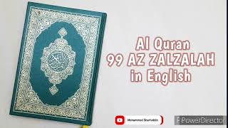 099 Surah AZ ZALZALAH  Al Quran in English [upl. by Airdnalahs79]