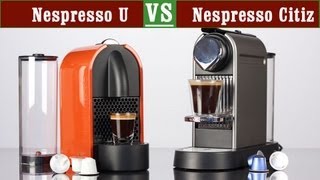 Nespresso U vs Citiz [upl. by Yellah]