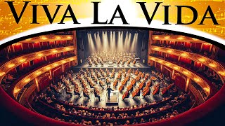 Coldplay  Viva La Vida  Epic Orchestra [upl. by Juana]