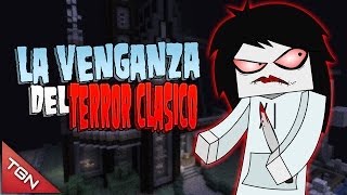 MINECRAFT LA VENGANZA DEL TERROR CLÁSICO MAPA ÉPICO [upl. by Crocker451]