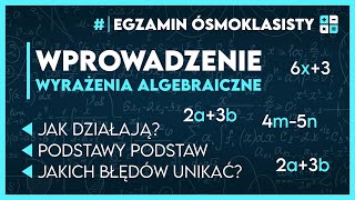 WYRAŻENIA ALGEBRAICZNE 🔢 Wprowadzenie i najważniejsze informacje ✅️  Egzamin Ósmoklasisty 2025 [upl. by Stetson]