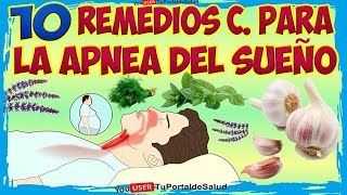 Apnea 10 Remedios Caseros para la Apnea del Sueño [upl. by Ainorev776]