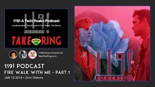 Take The Ring vs 119 Podcast • Part 1 • Twin Peaks Fire Walk With Me [upl. by Mohammed419]