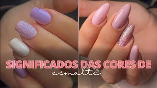 Você sabe o significado das cores de esmalte 💅 [upl. by Aenit585]