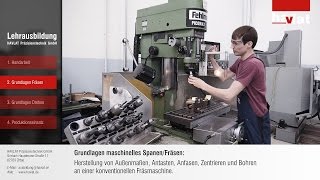 Grundlagen Fräsen bei der Ausbildung zum Zerspanungsmechaniker [upl. by Eicam]