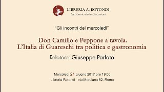 LItalia di Guareschi tra politica e gastronomia [upl. by Ellednek]