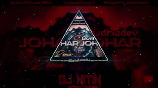 JOHARJOHARBHUDHADEVCREDIY BY DJ NITIN X SARANGA [upl. by Crissie11]