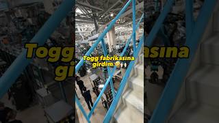 Togg fabrikasına ilk kez girdim 😍 togg [upl. by Yoccm956]