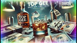 Davie Dan X Brixx Boss quot Top Geequot Official Audio GuchydonBeats [upl. by Ardnnek990]