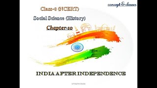 Class 8 Social Science History Chapter 10 India After Independence [upl. by Aihsad]