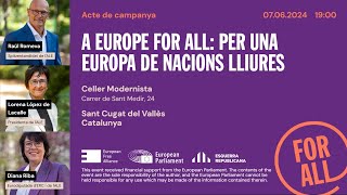 A EUROPE FOR ALL PER UNA EUROPA DE NACIONS LLIURES [upl. by Biebel]