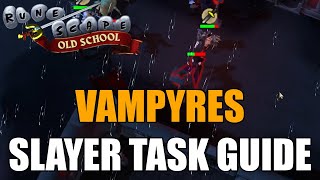 Vampyres Slayer Task Guide  Old School RuneScape [upl. by Tibold]