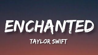 Taylor Swift  Enchanted Lyrics [upl. by Regazzi194]