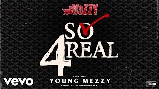 Mozzy  So 4Real Official Audio ft Young Mezzy [upl. by Zipnick]