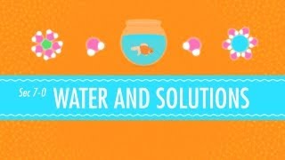 Water amp Solutions  for Dirty Laundry Crash Course Chemistry 7 [upl. by Sarazen]