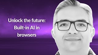 Unlock the future Builtin AI in browsers  Mohamad Shiralizadeh  Conf42 JavaScript 2024 [upl. by Ilujna]