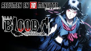 🔷 BloodC The Last Dark  Resumen en 10 Minutos más o menos [upl. by Antonius]