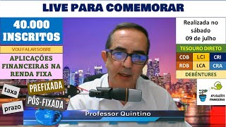 Live sobre aplicação financeira na renda fixa pré e pósfixada para comemorar 40 mil inscritos [upl. by Etan]