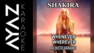 Shakira  Whenever Wherever  Acoustic Karaoke  Studio Quality Instrumental Guitar Cover [upl. by Eiroc]