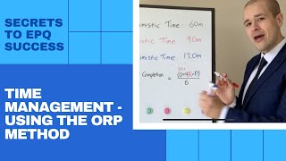 EPQ Secrets Time Management  Using The ORP Method To Budget Time For Your Extended Project [upl. by Pickett]