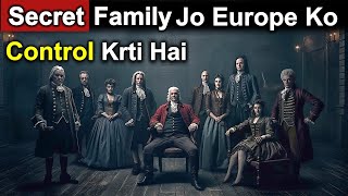 Most Powerful and Rich Family of Europe [upl. by Acemat711]