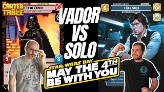 STAR WARS UNLIMITED  DARK VADOR VS HAN SOLO  MAY THE 4TH BE WITH YOU [upl. by Homovec]